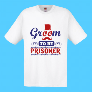 T-shirt Groom to be PRISONER